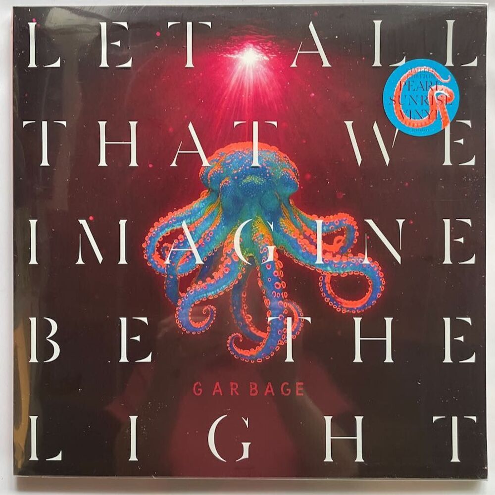 Garbage – Let All That We Imagine Be The Light – Limited Pearl Sunrise Vinyl NEW